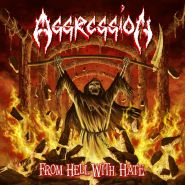 AGGRESSION - From Hell With Hate