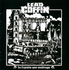 LEAD COFFIN - La Espana Que Madruga