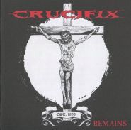 CRUCIFIX - Remains EP