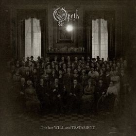 OPETH - The Last Will And Testament