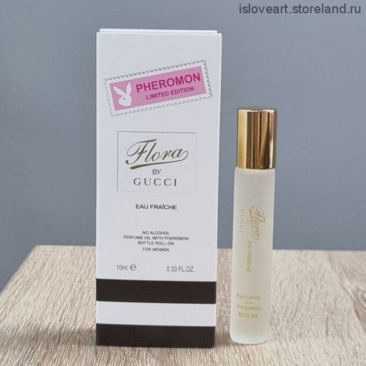 Парфюмерное масло  Gucci Flora By Gucci Eau Fraiche с феромонами, женский аромат, 10мл