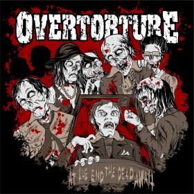 OVERTORTURE - At The End The Dead Await